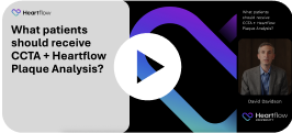 Chapter 2: <b>Which patients should receive a CCTA + Heartflow Plaque Analysis</b> (3:47 - 4:36) thumbnail